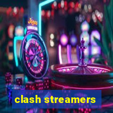 clash streamers