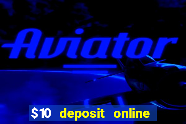 $10 deposit online casino nz