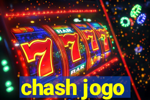 chash jogo