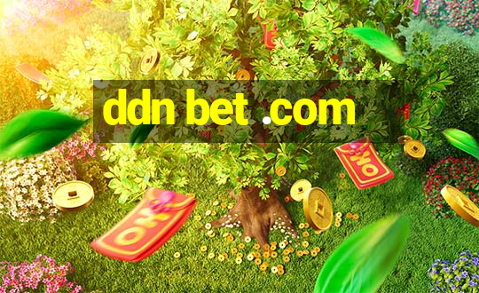 ddn bet .com