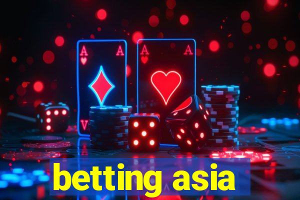 betting asia