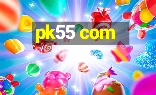 pk55 com