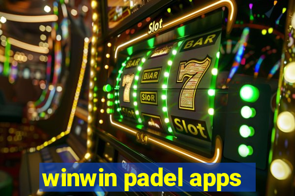 winwin padel apps