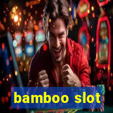 bamboo slot