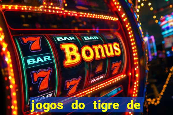 jogos do tigre de 5 reais