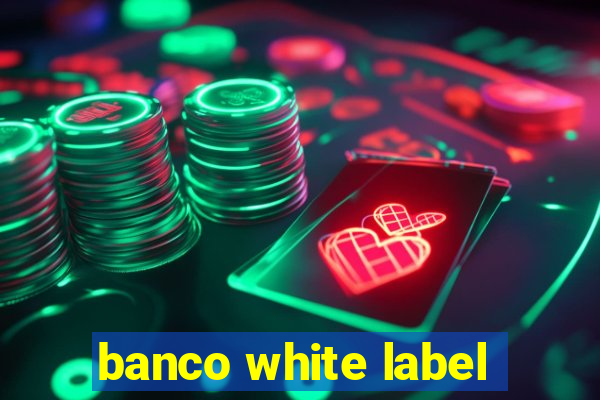 banco white label