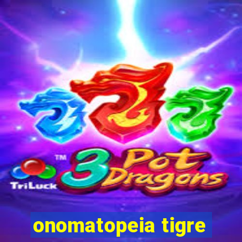 onomatopeia tigre