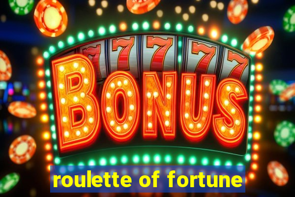 roulette of fortune