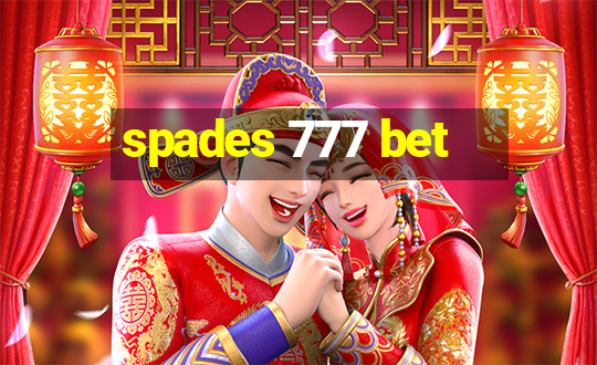 spades 777 bet