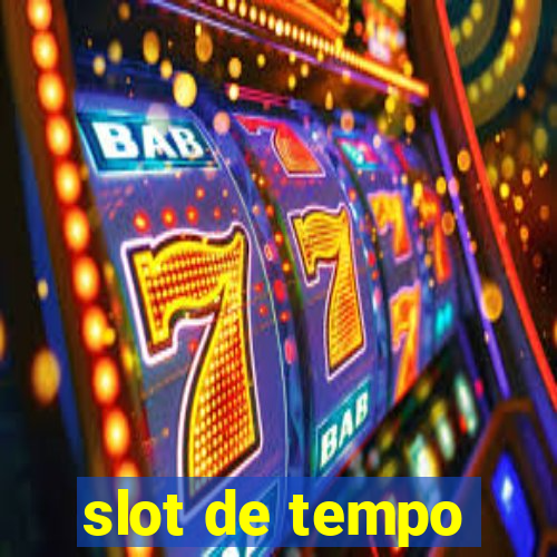 slot de tempo