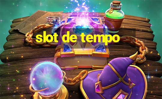 slot de tempo