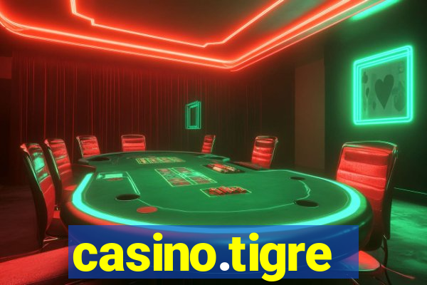 casino.tigre