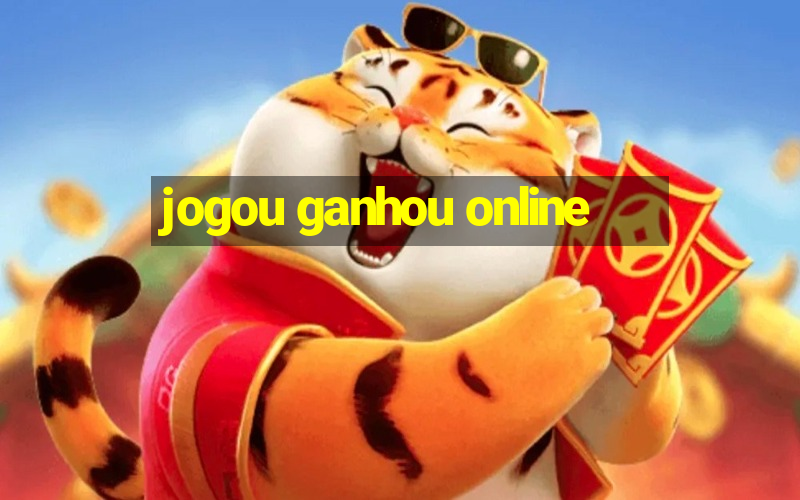 jogou ganhou online