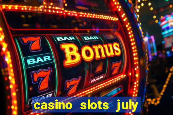 casino slots july 4th gift