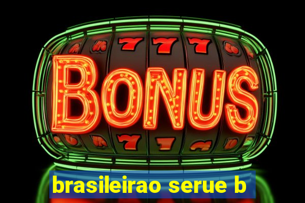 brasileirao serue b