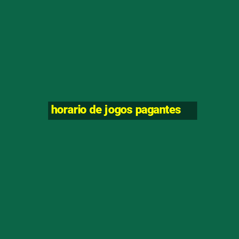 horario de jogos pagantes