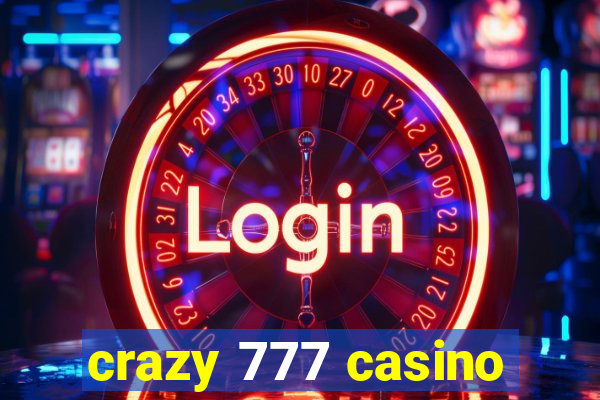 crazy 777 casino