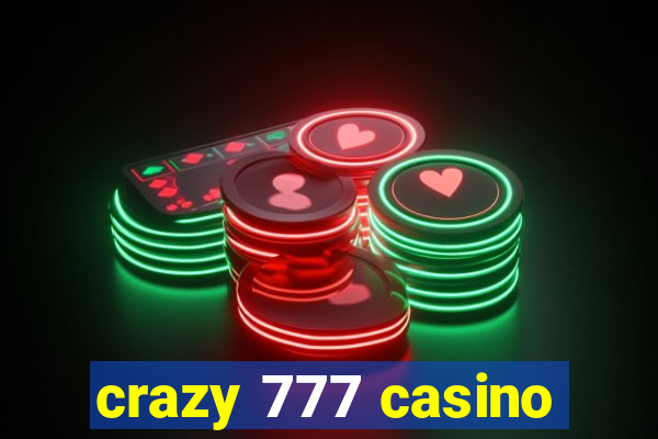 crazy 777 casino