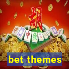 bet themes