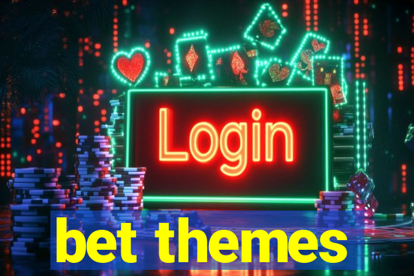 bet themes