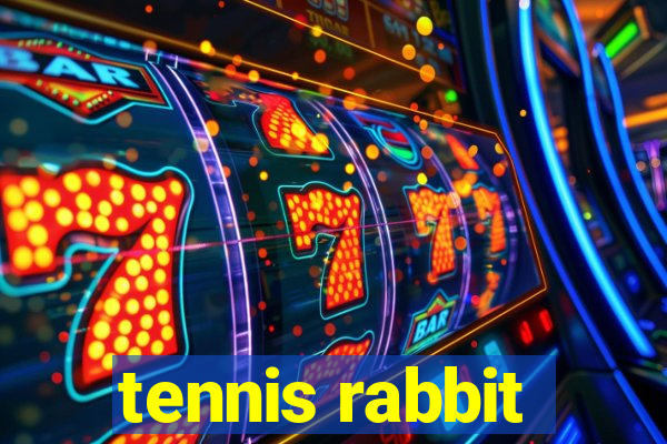 tennis rabbit