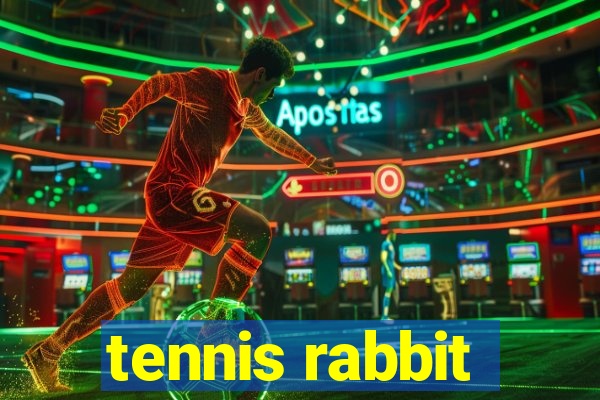 tennis rabbit