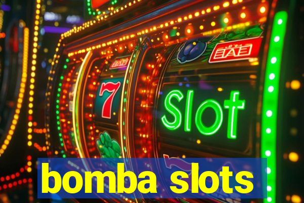 bomba slots