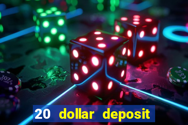 20 dollar deposit casinos for new zealanders