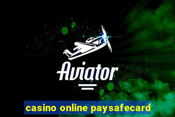 casino online paysafecard