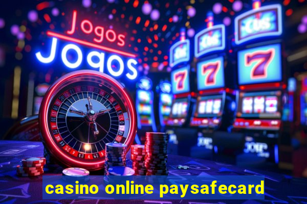 casino online paysafecard