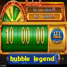 bubble legend ganhar dinheiro acesso antecipado