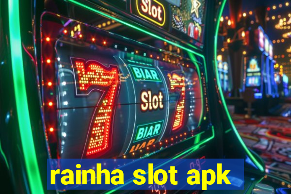 rainha slot apk