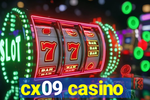 cx09 casino