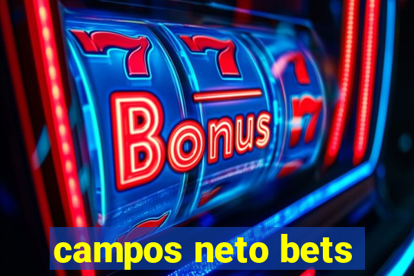 campos neto bets