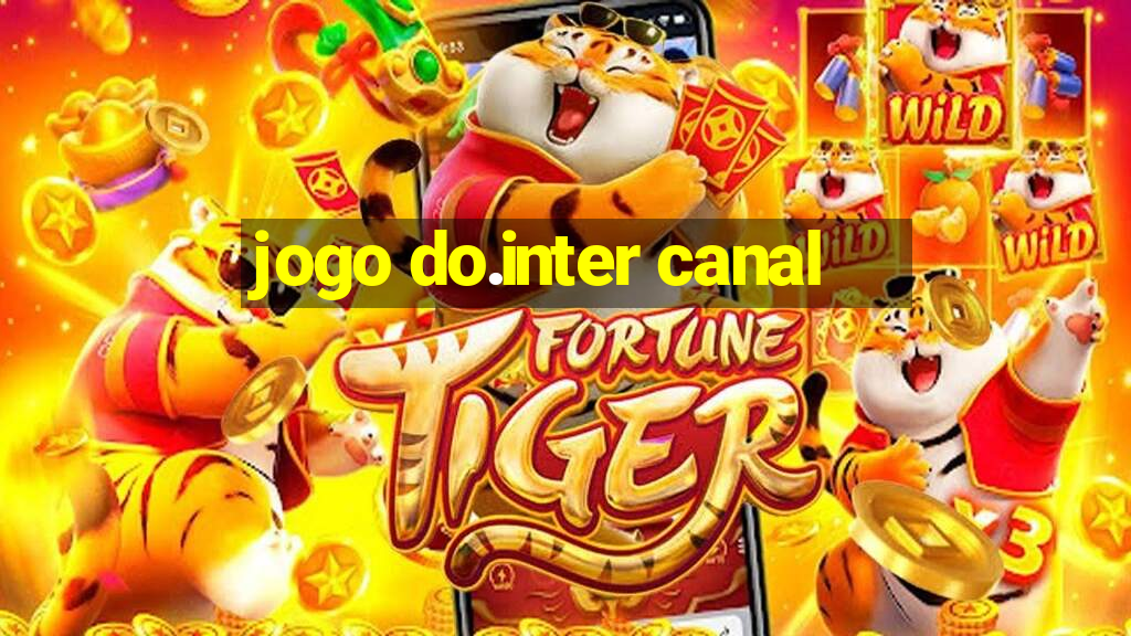 jogo do.inter canal