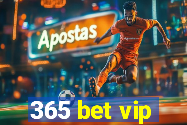 365 bet vip