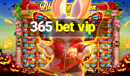 365 bet vip