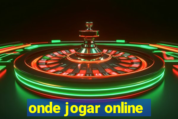 onde jogar online