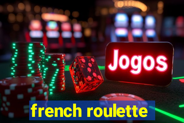 french roulette