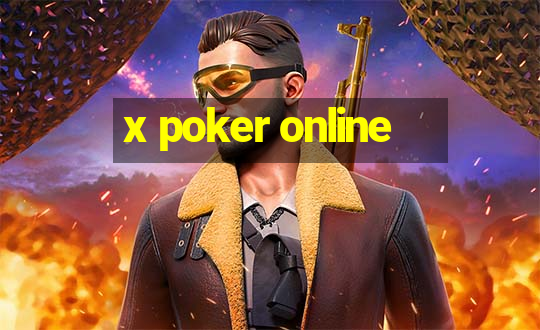 x poker online