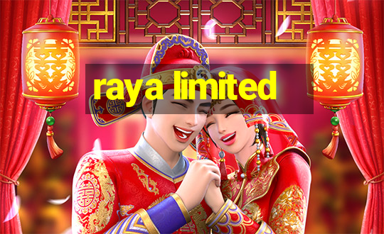 raya limited