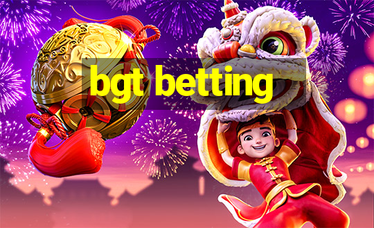 bgt betting