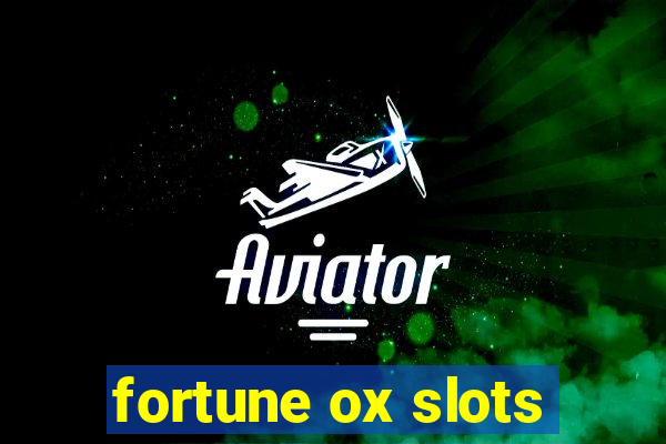 fortune ox slots