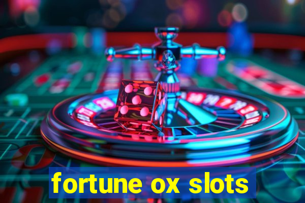 fortune ox slots