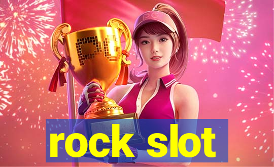 rock slot