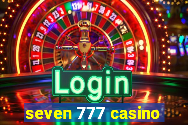 seven 777 casino