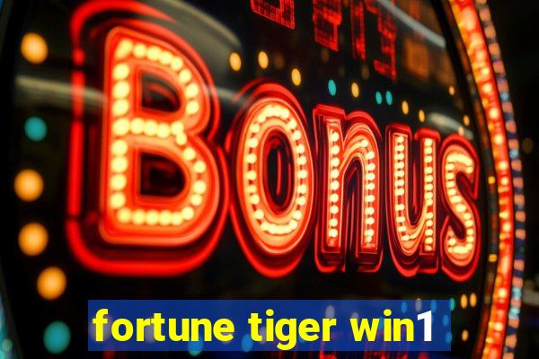 fortune tiger win1