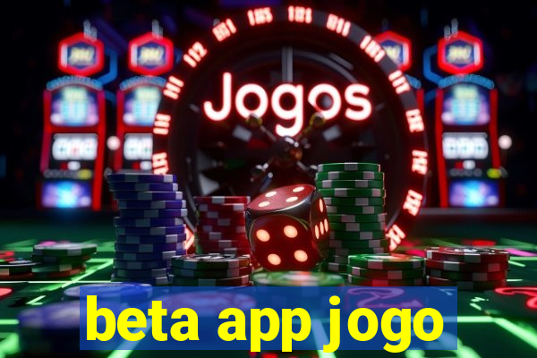 beta app jogo