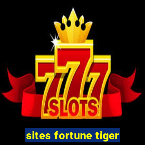 sites fortune tiger