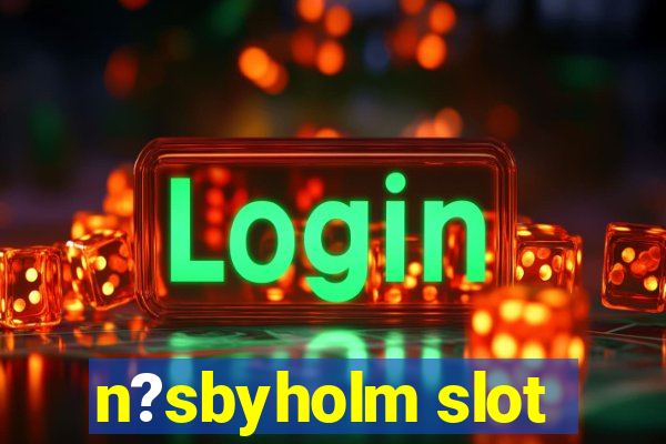 n?sbyholm slot